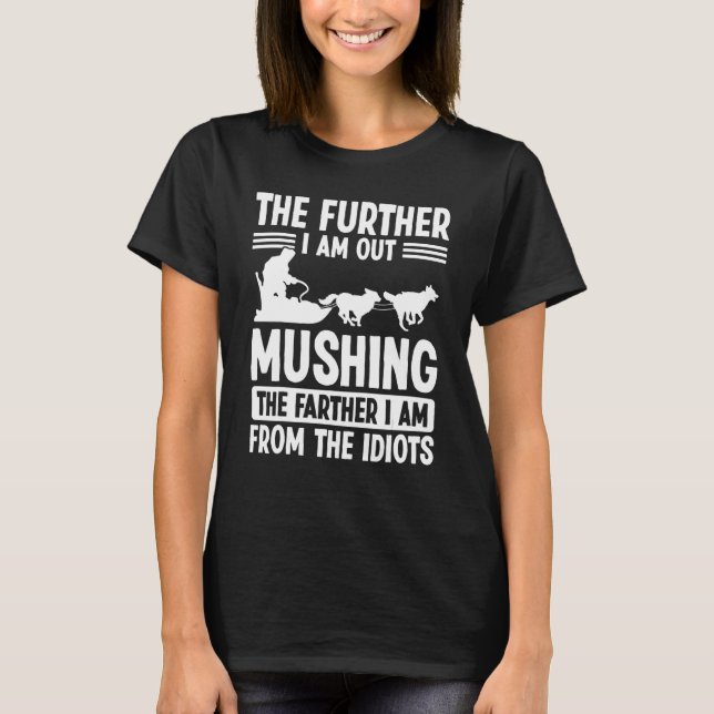 Sled Dog Rider Alaska Mushing Season Husky Sleddin T-Shirt (Vorderseite)
