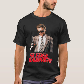 Sledge Hammer Essential T - Shirt