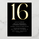 Sleek Modern Black and Gold | Cool 16th Birthday Folieneinladung<br><div class="desc">Modern style 16th birthday invitations with a large heading "16" in real metallic foil on a contrasting black background. (Background colors can be changed by using the design tool. You can also change the type of metallic foil.)</div>