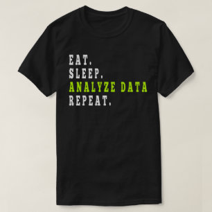 Sleep-Analyse Datenwiederholung, Datenanalyst, Fin T-Shirt