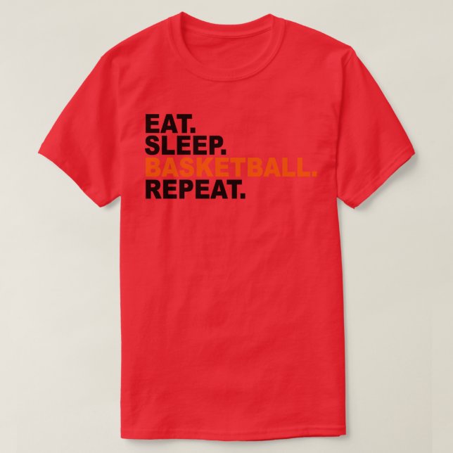 Sleep Basketball essen Wiederholung 1 T-Shirt (Design vorne)