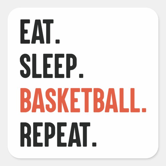 Sleep Basketball wiederholen Quadratischer Aufkleber (Vorderseite)