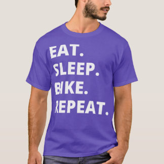 Sleep Bike wiederholen T-Shirt