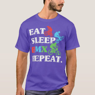 Sleep BMX Wiederholen Etreme Radfahrer Fahrrad ess T-Shirt