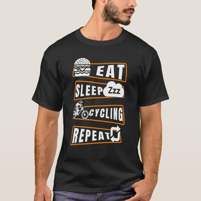 Sleep Cycling Repeat Cyclists Bicycle T-Shirt (Vorderseite)