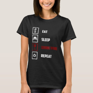 Sleep Drink Wein Wieder einmal Sonnenschein T-Shirt