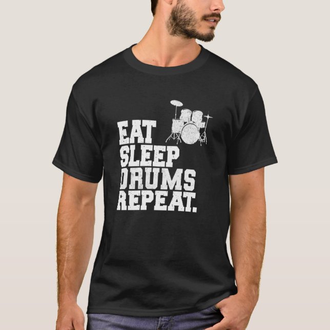 Sleep Drums Wiederholung Percussionist Drummer T-Shirt (Vorderseite)