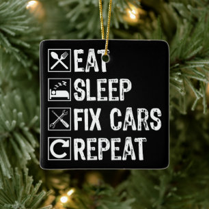 Sleep Fix Cars wiederholen Funny Mechanic Vater Keramikornament