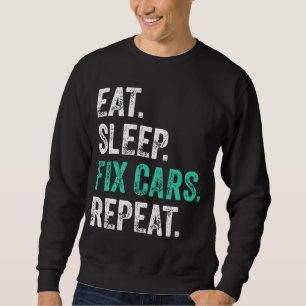Sleep Fix Cars wiederholen Sweatshirt