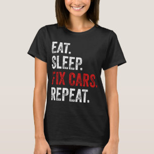 Sleep Fix Cars wiederholen T-Shirt