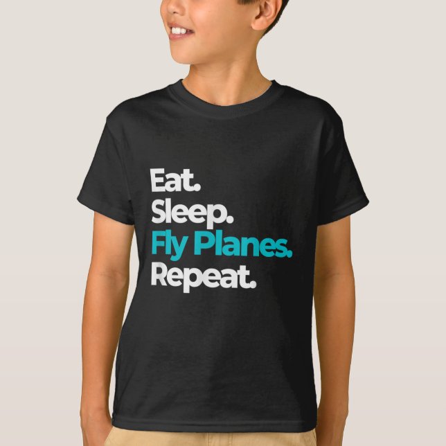 Sleep Fly Flugzeug wiederholen für Flugzeugpiloten T-Shirt (Vorderseite)