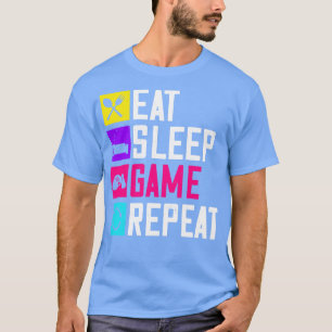 Sleep Game essen und wiederholen T-Shirt