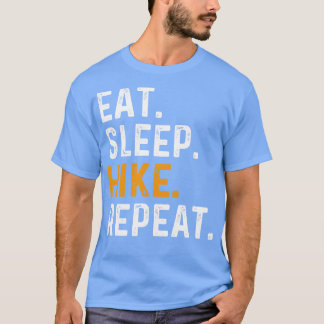 Sleep Hike wiederholen T-Shirt