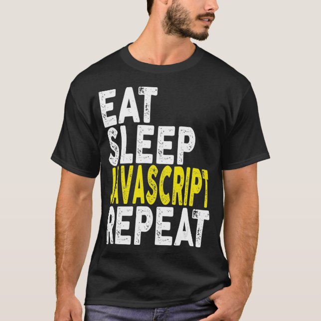 Sleep Javascript    RepeatCoder Programmer-T-Shirt T-Shirt (Vorderseite)