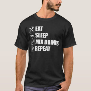 Sleep Mix Drinks wiederholen T-Shirt
