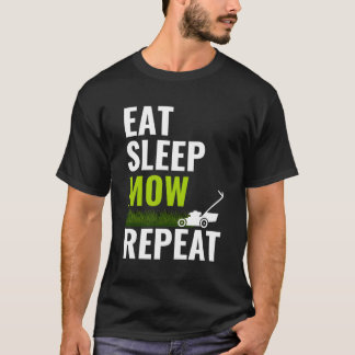 Sleep Mow wiederholen Shirt Landscaper Grass Cutti