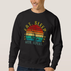 Sleep Mow Wiederholung wiederholen Sweatshirt