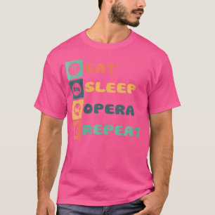 Sleep Opera Wiederholung Sängerin Gesang Musiker M T-Shirt