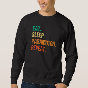 Sleep Paramotor Wiederholung Paragliding Fallschir Sweatshirt