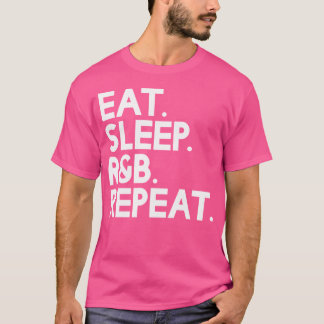 Sleep Rb Repeat - Music T-Shirt