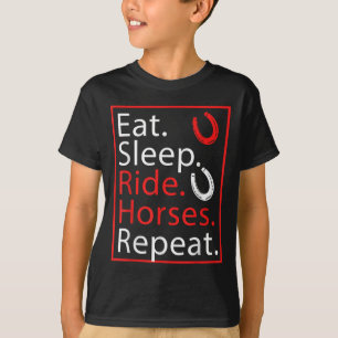 Sleep Ride Pferde essen Wiederholung Spaß für Reit T-Shirt