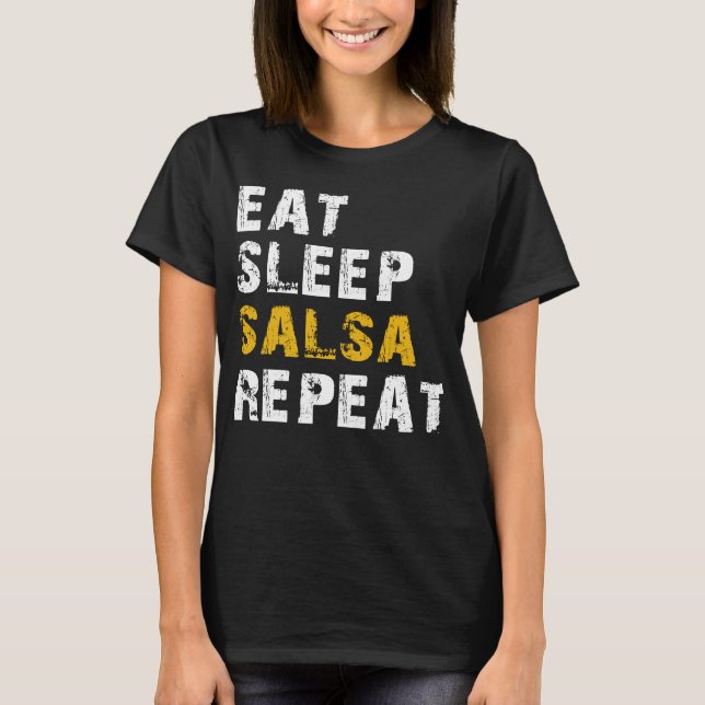 Sleep Salsa essen T-Shirt (Vorderseite)