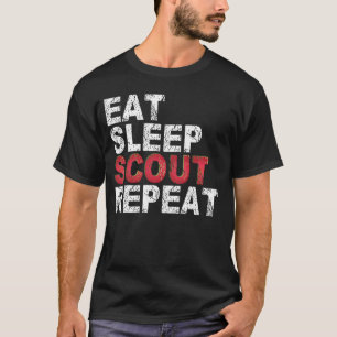 Sleep Scout Sleep Wiederholung lustige Scouts Gesc T-Shirt