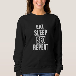 Sleep Seo Wiederholung essen Sweatshirt