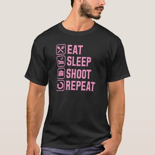 Sleep Shoot Wiederholung Fotograf Leben 1 T-Shirt (Vorderseite)