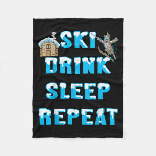 Sleep Ski Drink Wiederholung Schnee Winter Sportap Fleecedecke