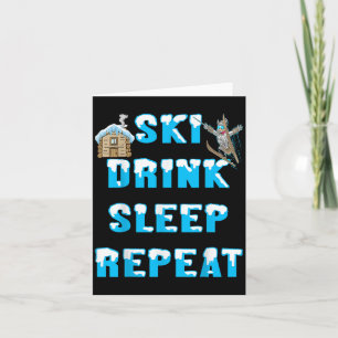 Sleep Ski Drink Wiederholung Schnee Winter Sportap Karte
