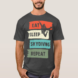Sleep Skydiving wiederholen T-Shirt