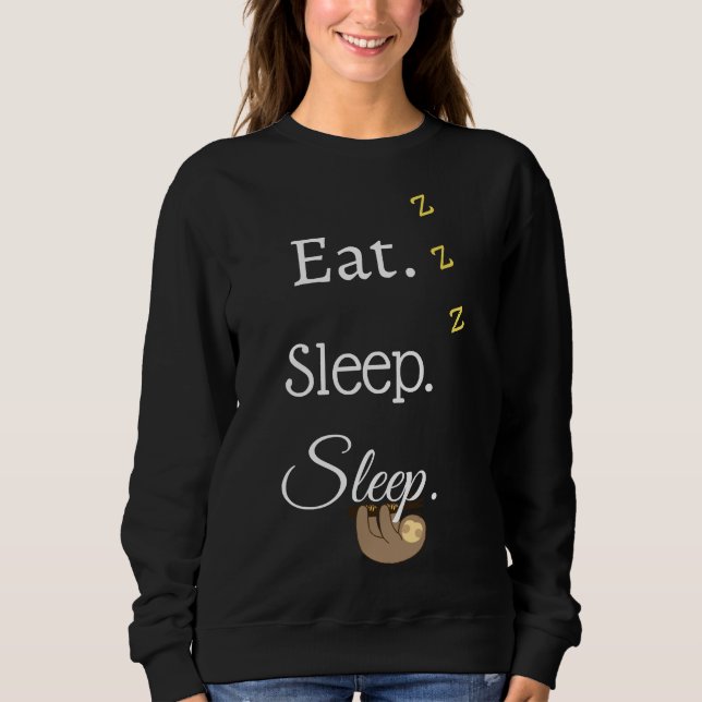 Sleep Sleep Funny Sloth essen Sweatshirt (Vorderseite)