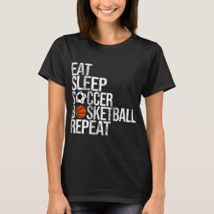 Sleep Soccer Basketball Wiederholung Spaß Ball ess T-Shirt