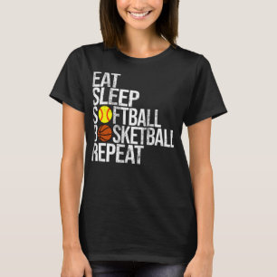 Sleep Softball Basketball essen Wiederholen Funny  T-Shirt