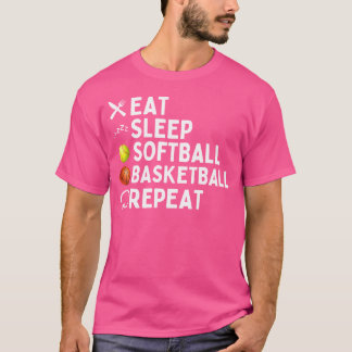 Sleep Softball Basketball essen Wiederholen Funny  T-Shirt