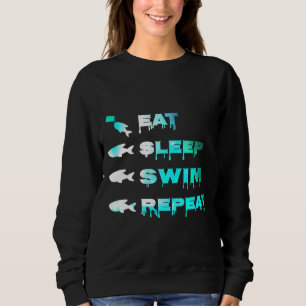 Sleep Swim Wiederholung Aquarium Fischtank Sweatshirt