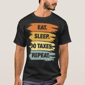 Sleep Taxes Repeat T-Shirt