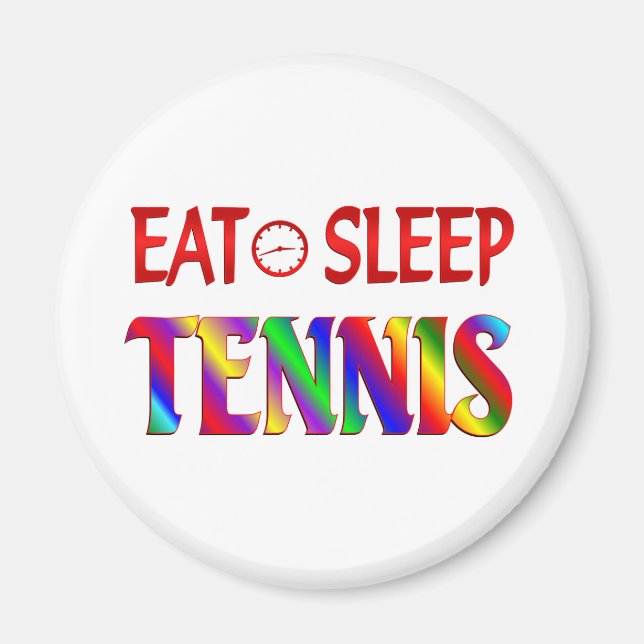 Sleep Tennis essen Magnet (Vorne)