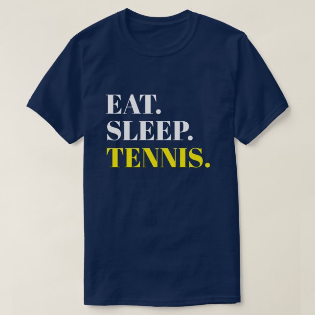 Sleep Tennis essen T-Shirt (Design vorne)