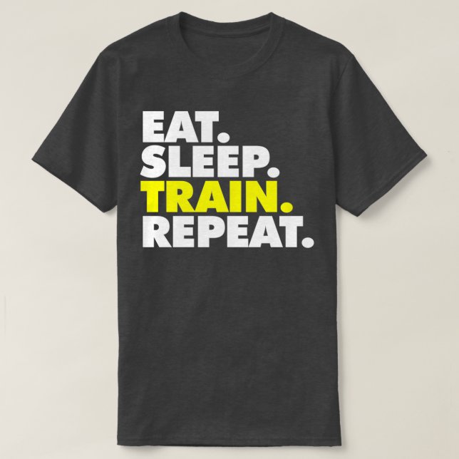 Sleep Train wiederholen 4 essen T-Shirt (Design vorne)