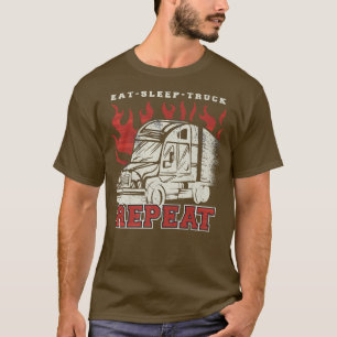 Sleep Truck Repeat Semi Truck Driver 18-Rad T-Shirt