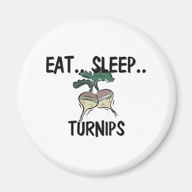 Sleep TURNIPS essen Magnet (Vorne)