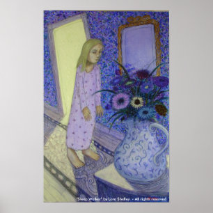 Sleep Walker - by Lora Shelley Poster