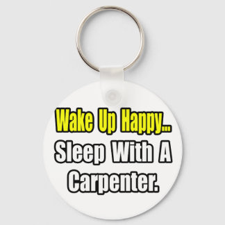 Sleep With a Carpenter Schlüsselanhänger