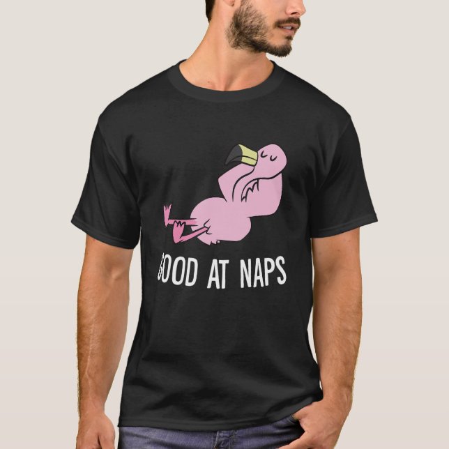 Sleeping Flamingo Good At Naps Napping Flamingo Pa T-Shirt (Vorderseite)