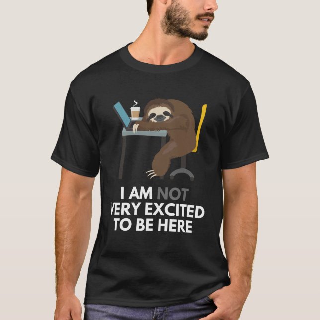 Sleepy Sloth Workstation Schreibtisch Ich bin nich T-Shirt (Vorderseite)