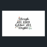 Sleigh All Day Game The Night Funny Christmas Rechteckiger Aufkleber<br><div class="desc">Weihnachten, Weihnachten, Winter, Weihnachten, Weihnachten, Geburtstag, Rentier, Urlaub, Schlitten, Gamer, </div>