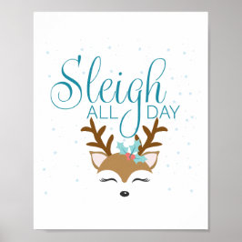 Sleigh All Day Holiday Sign Poster
