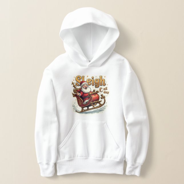 Sleigh All Day Hoodie – Funny Christmas Holiday (Ablage )